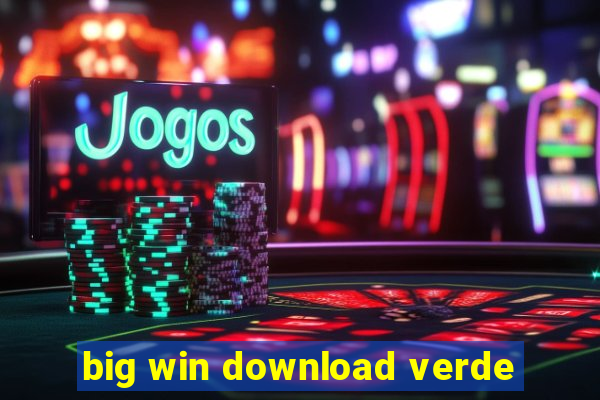 big win download verde